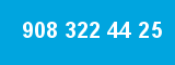 908 322 44 25 908 322 44 25